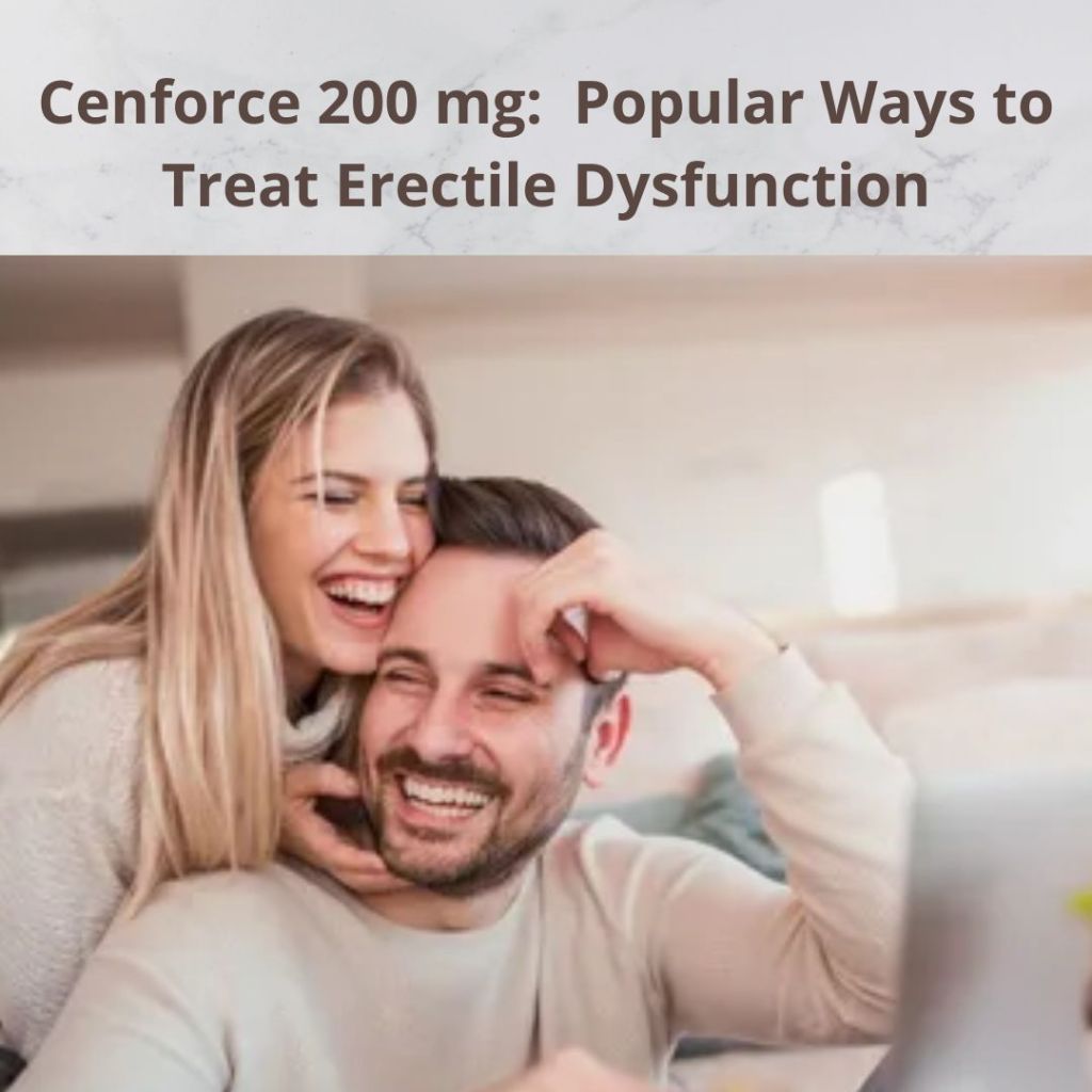 Cenforce 100: Best ED Medications to Treat Erectile&nbsp;Dysfunction